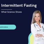 Intermittent Fasting: What the Science Shows