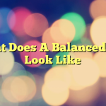 What Does A Balanced Life Look Like