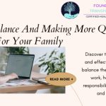 Life Balance And Making More Quality Time For Your Family